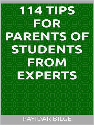 cover image of 114 TIPS FOR PARENTS OF STUDENTS FROM EXPERTS